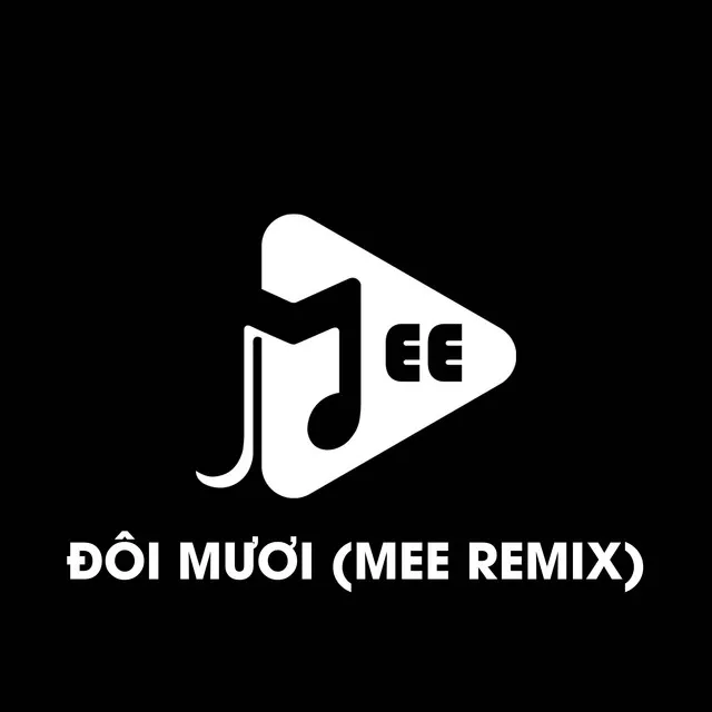 Đôi Mươi - Remix