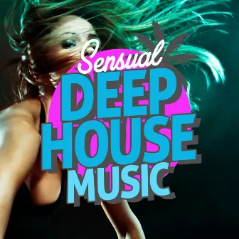 Sensual Deep House Music by Unknown Artist