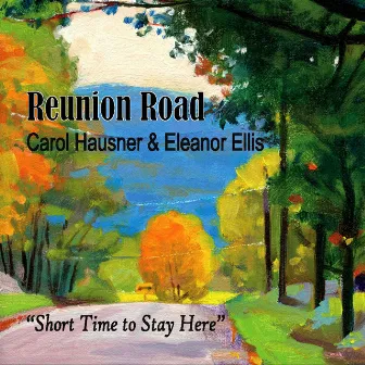 Short Time to Stay Here by Reunion Road