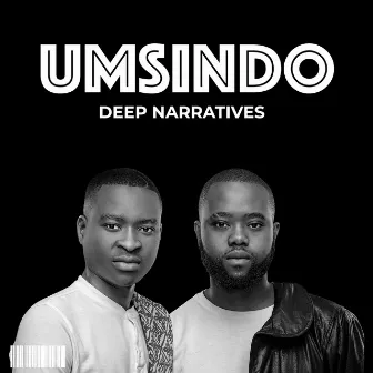 Umsindo by Deep Narratives