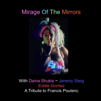 Mirage of the Mirrors by Daina Shukis