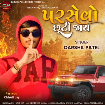 Parsevo Chhuti Jay by Darshil Patel