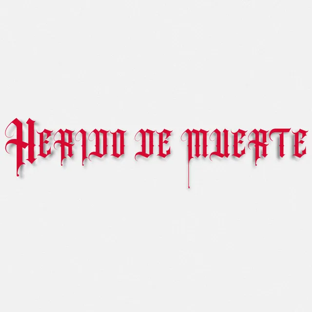 Herido de Muerte