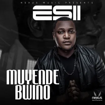 Muyende Bwino by Esii