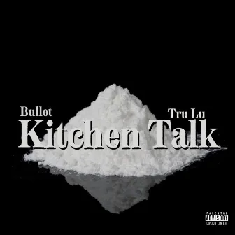 Kitchen Talk by Bullet