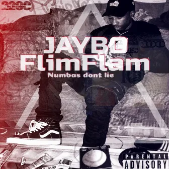 Numbas Don't Lie by Jaybo FlimFlam