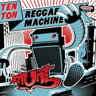 Ten Ton Reggaemachine by Blunt