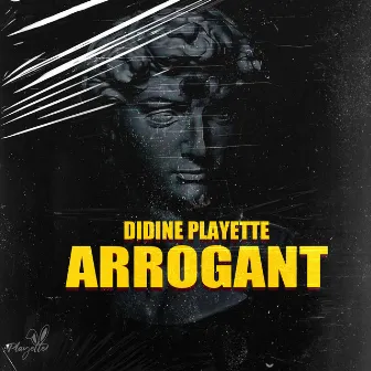 Arrogant by Didine Playette