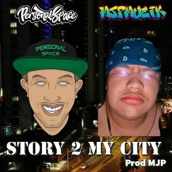 Story 2 My City by MJP Muzik