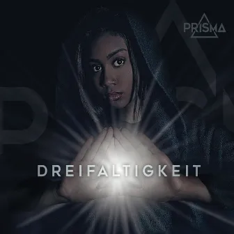 Dreifaltigkeit by Prisma