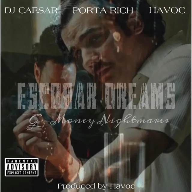 Escobar Dreams G-Money Nightmares