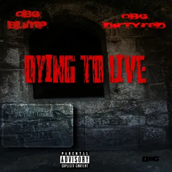 Dying to Live by QBG Blimp