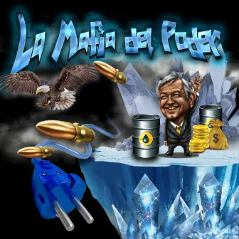 La Mafia Del Poder by GlobalBoy Da Glowop