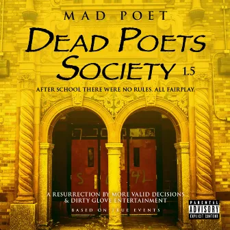 Dead Poets Society 1.5 by Mad Poet