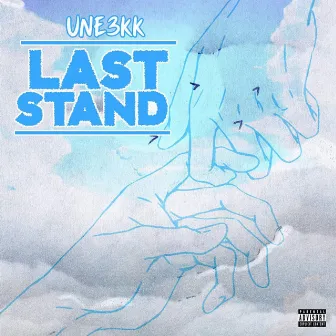 Last Stand by Une3kk