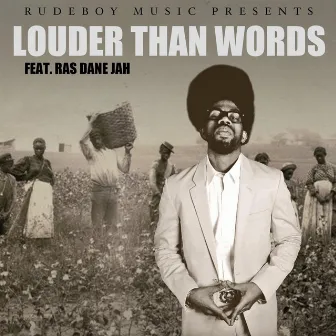 Louder Than Words by Ras Dane Jah