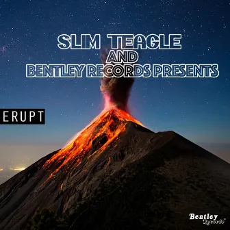 Erupt by Slim Teagle