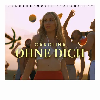 Ohne dich by Carolina