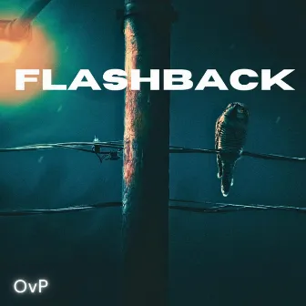 Flashback by OvP