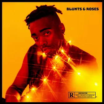 BLUNTS & ROSES by Timmy the Kid