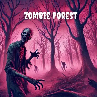 Zombie Forest: The Scariest Sounds for Halloween by Pink Halloween