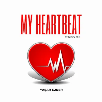 My Heartbeat by Yaşar Ejder