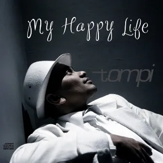 My Happy Life by Tompi