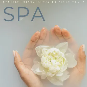 Spa: Paraiso Instrumental De Piano Vol. 1 by Atmósferas de spa