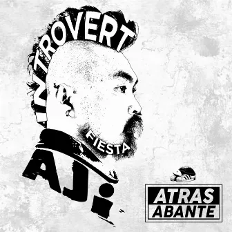 Atras Abante (feat. Aji) by Introvert Fiesta