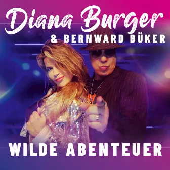 Wilde Abenteuer by Bernward Büker