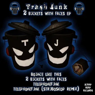 2 Buckets With Faces by Trash Junk