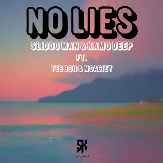 No Lies by Slidoo Man