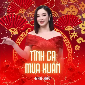 Tình Ca Mùa Xuân by Như Hảo