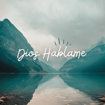 Dios Hablame by Unknown Artist