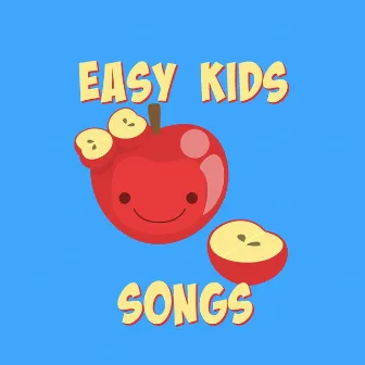 Easy Kids Songs by Easy Kids Songs