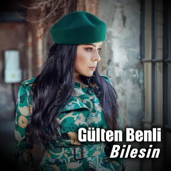 Bilesin by Gülten Benli