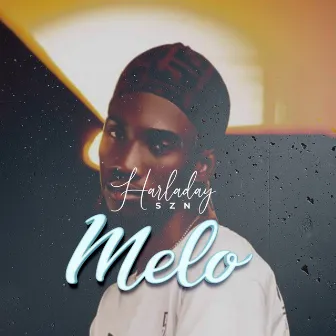 Melo by Harladay SZN