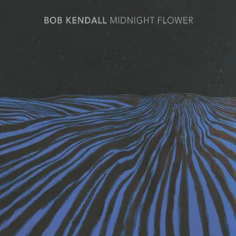 Midnight Flower by Bob Kendall