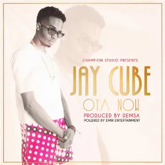 Oya Now by Jay Cube