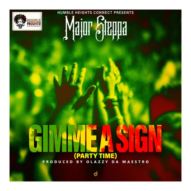 Gimme a Sign (Party Time)