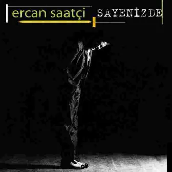 Sayenizde by Ercan Saatci