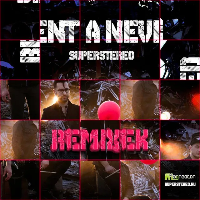 Bent a neved - SuperStereo Remix