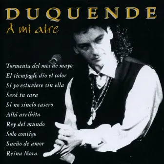 A Mi Aire by Duquende