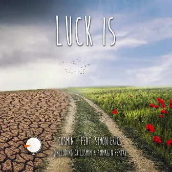 Luck Is by DJ Cosmin