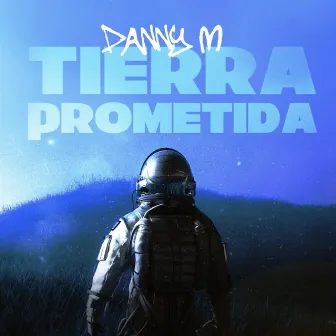 Tierra Prometida by Danny M