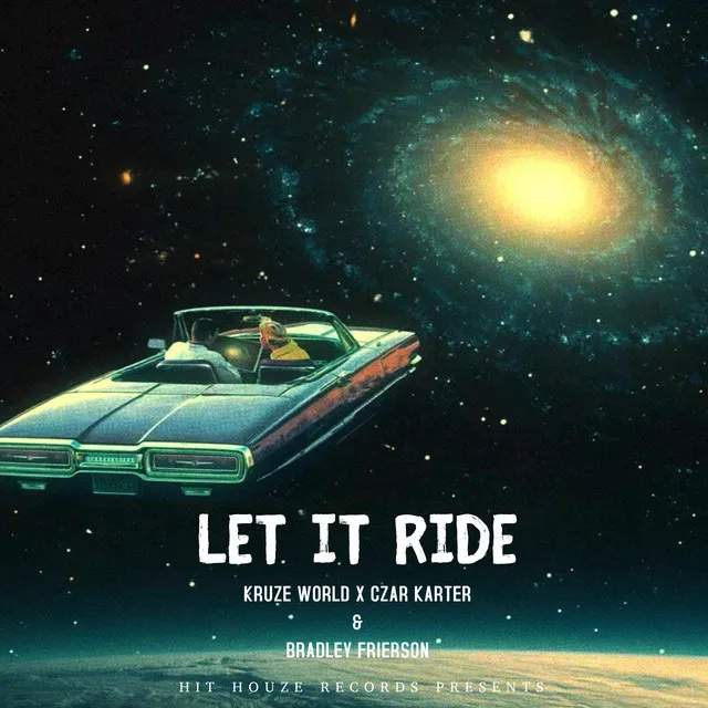 Let It Ride - Radio Edit