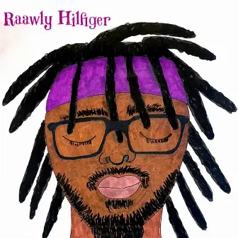 Roll Mo Weed by Raawly Hilfiger