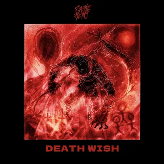 Death Wish by False Hero