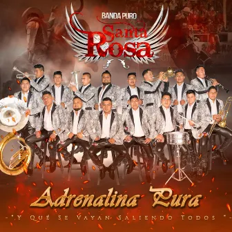 Adrenalina Pura by Banda Puro Santa Rosa