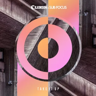 Take It Up (with Sub Focus) by Sub Focus